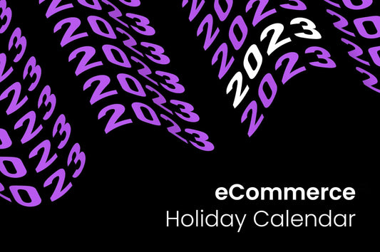 2023 eCommerce Holiday Calendar