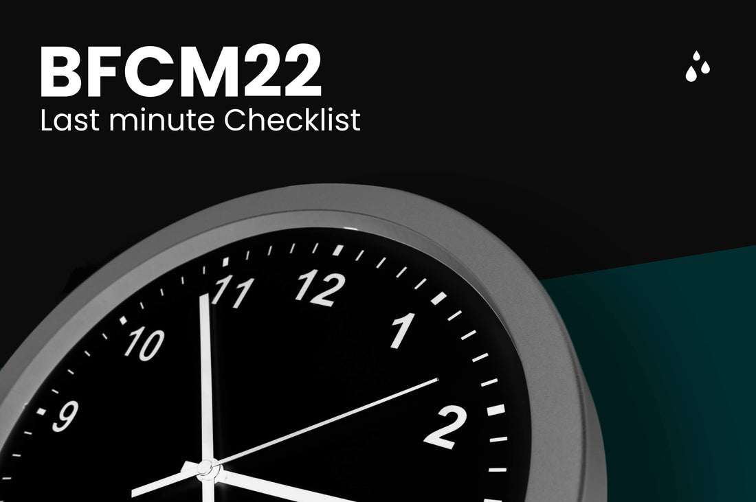BFCM 2022: Quickfire Checklist (6 Must-Haves)