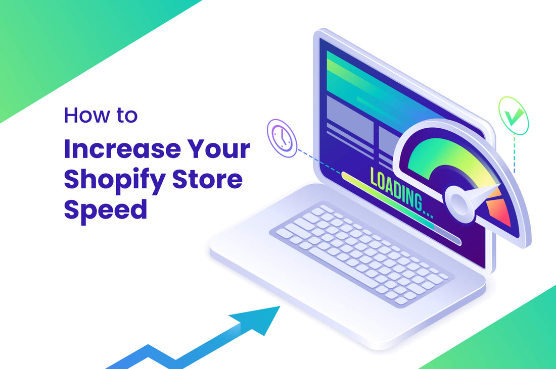 How to Increase Your Shopify Store Speed