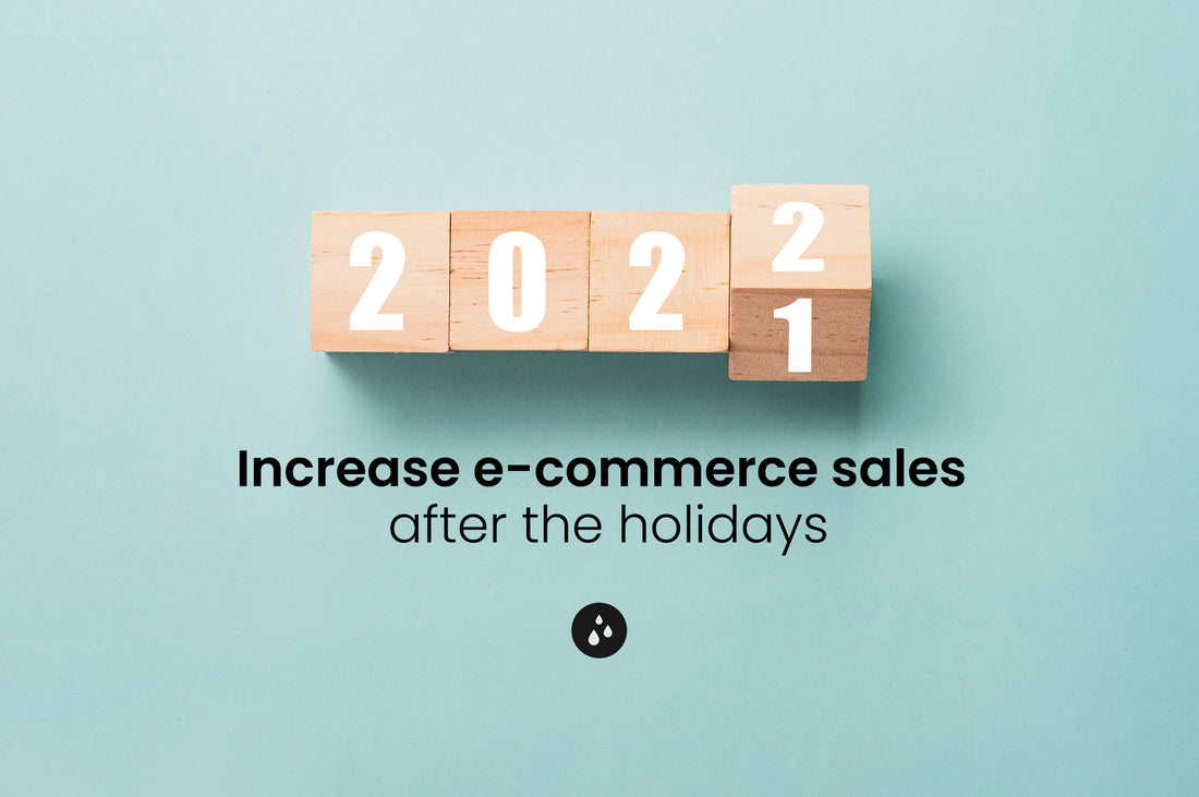 Increase E-commerce Conversions after the Holiday Season