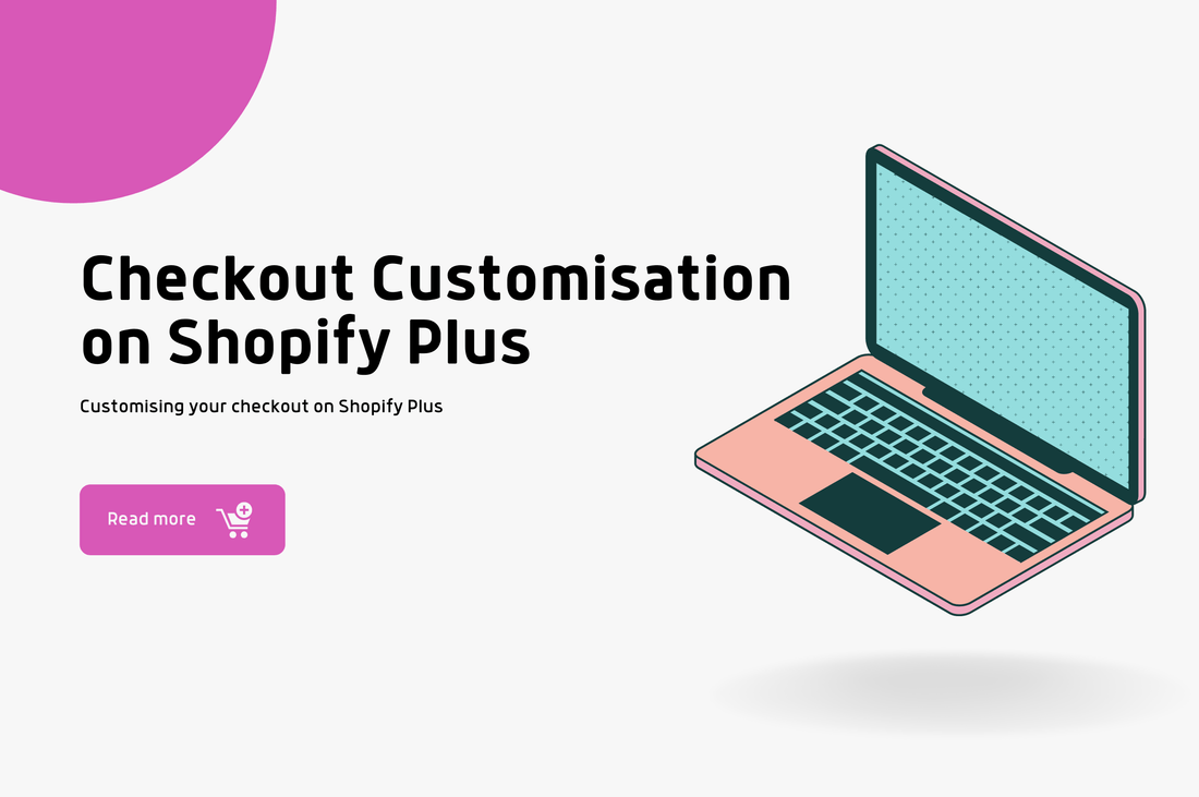 checkout customisation on Shopify Plus
