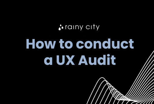 How to Carry Out a UX Audit on your E-commerce Website