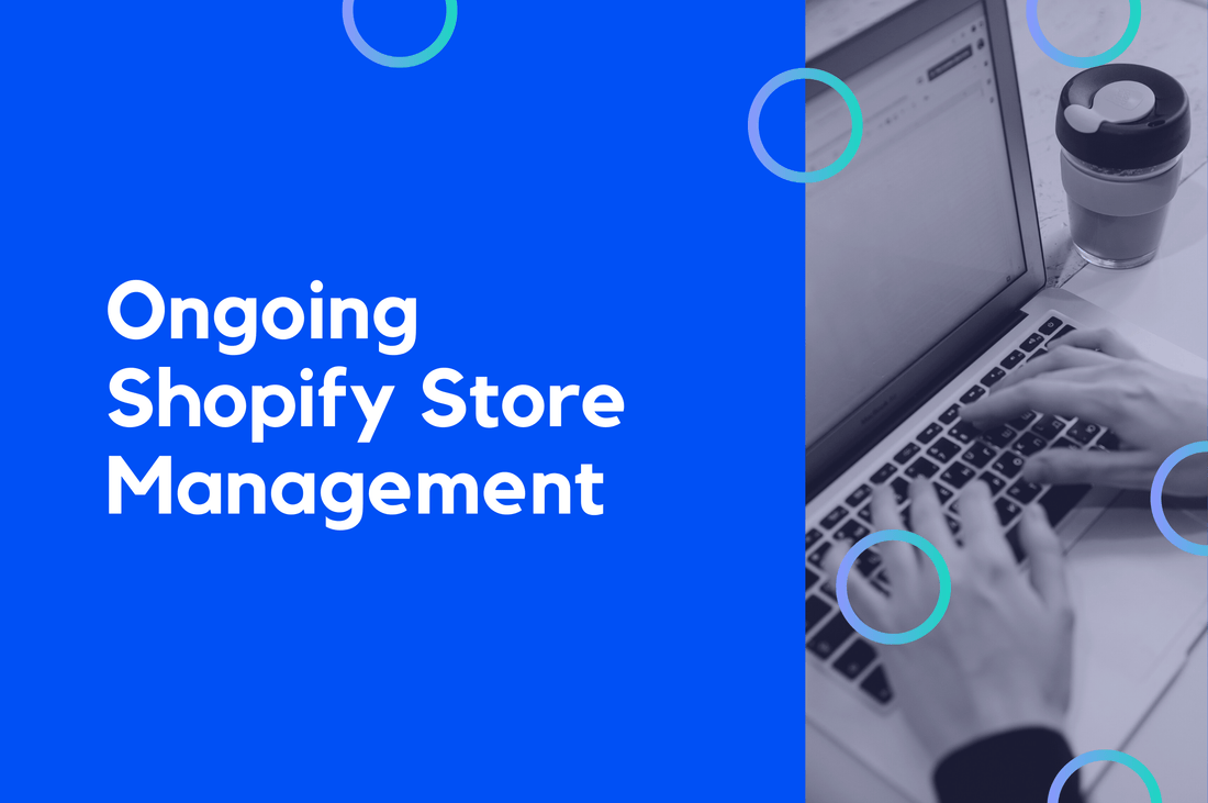 Ongoing Shopify Store Management